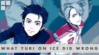 WHAT YURI ON ICE DID WRONG [SPOILERS]