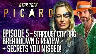Star Trek Picard Episode 5 Review & Breakdown - Stardust City Rag