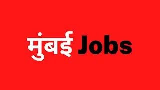 Mumbai Job Updates 2022 | Find Multiple Job Opportunities in Mumbai | Job Vacancies in mumbai