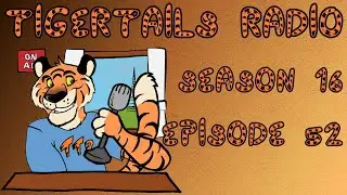 TigerTails Radio Season 16 Episode 52
