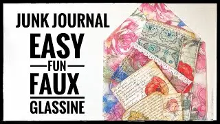 Junk Journal - Easy Fun Faux Glassine