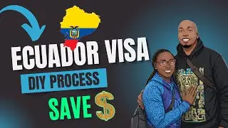 🚨 SAVE MONEY By Doing Your Own Ecuador Visa! 🚨💵