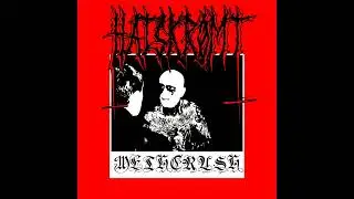 HATSKR&Oslash;MT - METHCRUSH (Full Album) [2023 Noisegrind / Noisecore]