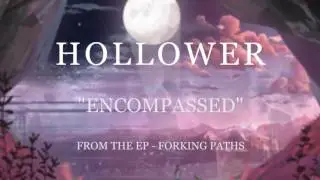 HOLLOWER - Encompassed (Stream Video)