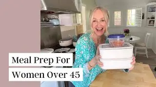Busy Woman&rsquo;s Guide to Meal Prep Over 45 | Age-Proof Your Body & Burn Belly Fat Naturally
