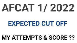 AFCAT 1/2022 expected cut off ||AFCAT expected cut off 2022 and my score|| afcat expected cut off