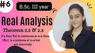 Real analysis bsc 3rd yr |  Theorem 2.2 & Theorem 2.3 📝