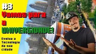 Tutorial Sim City: Cities of Tomorrow - #03 Aprimorando a cidade, + lucros e in&iacute;cio da Universidade!