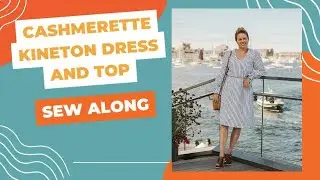 Cashmerette Kineton Dress and Top Sew Along