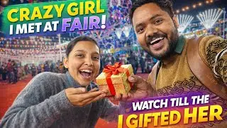 Pehli Baar Mela Mein Ladki Ko Gift Diya 😍 | Crazy Vlog” 🤩