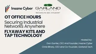 Securing OT Networks Anywhere: Flyaway Kits & TAP Technology | OT Office Hours