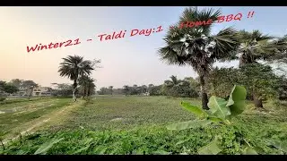 Winter'21 || Taldi (Canning) Day:1 || Home BBQ !! || 24-Dec-21
