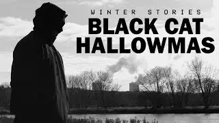 BLACK CAT HALLOWMAS - WINTER STORIES - Short Film