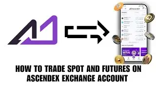 How to trade spot and future on Ascendex