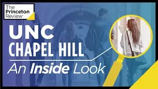 Inside UNC Chapel Hill | What It's Really Like, According to Students | The Princeton Review
