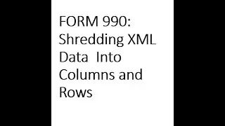 IRS Form 990 Shredding XML Data Into Columns and Rows