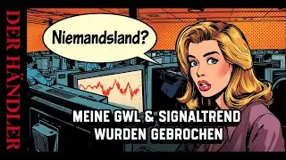Meine GWL & mein Signaltrend sind raus #Niemandsland - Michael Voigt & Jochen Schmidt #markttechnik