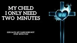 Two Minutes Message | GOD SAYS, MY CARE DOES NOT STOP WITH YOU | 02/01/2026 (2) | Lord Tells You