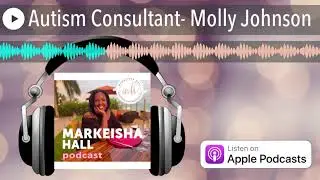 Autism Consultant- Molly Johnson