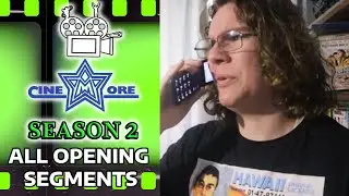 Cinemore Reviews Season 2: All Opening & Ending Segments