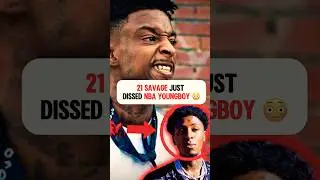 21 Savage Just Dissed NBA YoungBoy 😳