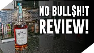 Old Forester 1920 Prohibition Style Bourbon (No Bull$h!t Bourbon Review)