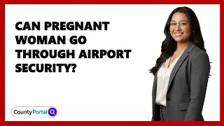 Can Pregnant Woman Go Through Airport Security?