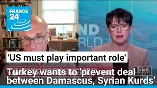 'HTS wants one thing: Stability in Syria, it does not want to fight the Kurds' &bull; FRANCE 24 English