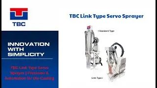 TBC Link Type Servo Sprayer | Precision Die Casting Spray System for Automation