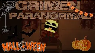 CRIMEN PARANORMAL (Especial de Halloween) mapa de terror con PancheX