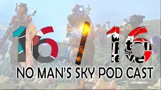 16-16-Pod-Cast - No Man's Sky ARG and Singularity Update - Datamining Spoilers - NMS News