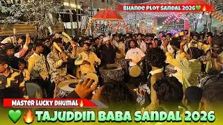 💚Ye Sandal Hai Taj Wale Ka |❤️Master Lucky Dhumal Raipur • BhandePlot Tajuddin Baba Sandal 30-1-2026