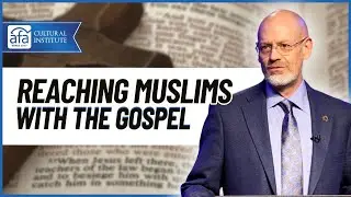 Reaching Muslims With the Gospel | Dr. James White | AFA Cultural Institute