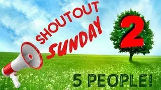 Shoutout Sunday Ep. 2