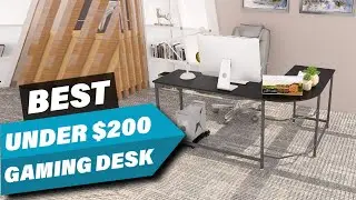 Top 10 Best Gaming Desks Under $200 (2024)
