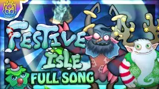 &bull; My Singing Monsters | FESTIVE ISLE - Full song &bull;