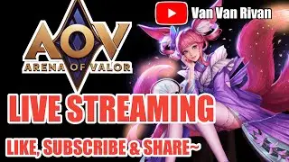 V.V.R Live AOV nih, Sini yuk join - Arena of Valor