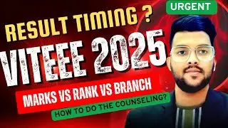 VITEEE 2025 Results date and Timings ✅ | Normalisation in Result ? | marks vs Rank vs Branch #viteee