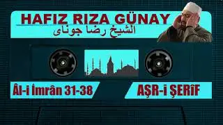 Al-i İmran 31-38 /RIZA GÜNAY