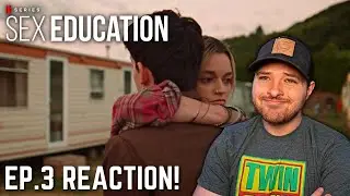 Sex Education Episode 3 Reaction!