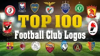 Top 100 Football Club Logos of All Time | Best Soccer Badges Worldwide