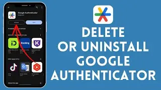 How to Delete/Uninstall Google Authenticator (2024) | Google Authenticator Tutorial