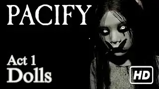 Pacify - Act 1 Dolls - Full Level Walkthrough Multiplayer Gameplay [No Commentary]