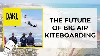 The FUTURE of Big Air Kiteboarding | Get High with Mike | Big Air Kite League