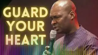 How to Guard your heart from Evil thoughts | Apostle Joshua Selman