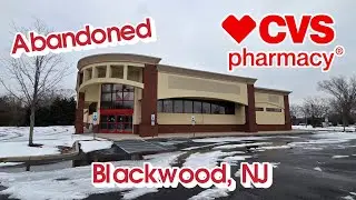 Заброшенная аптека CVS - Блэквуд, Нью-Джерси