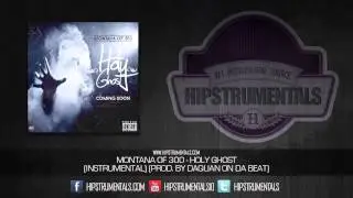 Montana of 300 - Holy Ghost [Instrumental] (Prod. By Daquan On Da Beat) + DOWNLOAD LINK