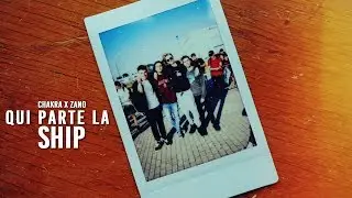 CHAKRA x ZANO - QUI PARTE LA SHIP