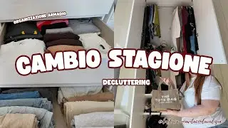 DECLUTTERING E CAMBIO STAGIONE | Parte 2