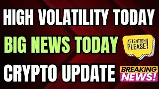 🚨 Alert Big Volatility Today - Latest Bitcoin Update Today - CPI Report Today